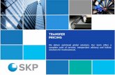 TRANSFER PRICING - skpgroup.com · Started off in 2000 just before the advent of transfer pricing regulations in India Transfer pricing assignments for over 500 companies Defended