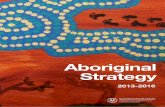 DECD Aboriginal Strategy 2013-2016 · • Developing an individual learning plan for all Aboriginal children and students ... • Increased emphasis on positive communication between