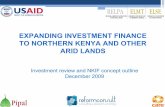 EXPANDING INVESTMENT FINANCE TO NORTHERN KENYA … deliverable 2... · EXPANDING INVESTMENT FINANCE TO NORTHERN KENYA AND OTHER ... Expanding investment finance to Northern Kenya