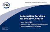 Automation Services for the 21 Century - ISA · Conversion Process Product Production Automation Equipment ... What is ration of CM/PM? User Displays ... Service Distribution: ...