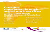Creating positive outcomes through social work … · 2009-06-05 · Michael Bichard Sue Bruce Bob Winter Richard Holloway David Hume Andrew Lowe David Kelly Creating positive outcomes
