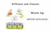 Diffusion and Osmosis - Seneca Valley School District · Diffusion • Solute molecules moving from an area of high concentration to an area of low concentration – Random motion