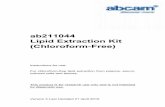 ab211044 Lipid Extraction Kit (Chloroform-Free) - abcam.com · Version 3 Last Updated 21 April 2016 ab211044 Lipid Extraction Kit (Chloroform-Free) Instructions for use: For chloroform-free