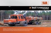 612 FORWARDER - Barko · The Barko® 612 Forwarder offers a full 20-inch ground clearance and provides excellent weight ... Transmission: Dana® 32,000 series, 6-speed powershift: