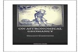 On Astronomical Geomancy - globalgreyebooks.com · ON ASTRONOMICAL GEOMANCY Because Astronomy is so transcendent and subtil an Art in itself, that therein a man ought to have respect