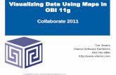 Visualizing Data Using Maps in OBI 11g - vlamiscdn.comvlamiscdn.com/papers/collab2011-presentation4.pdf · Collaborate 2011 MapViewer OBIEE Oracle Database OGC WMS NSDP* Other Oracle/non-Oracle