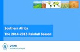 Southern Africa The 2014-2015 Rainfall Season · SOUTHERN AFRICA SEASONAL ANALYSIS –2014/2015 A - October to early December Large rainfall deficits from eastern South Africa to