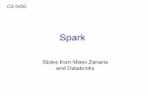 spark - Cornell University · Spark Operations slide 7 Transformations define a new RDD map filter sample groupByKey reduceByKey sortByKey ... [1, 2, 3]) # …