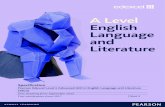 A Level English Language and Literature · A Level English Language and Literature Specification Pearson Edexcel Level 3 Advanced GCE in English Language and Literature (9EL0) First