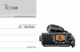 VHF MARINE TRANSCEIVER iM200 - Icom Australia · i READ ALL INSTRUCTIONS carefully and completely before using the transceiver. SAVE THIS INSTRUCTION MANUAL — This instruction manual