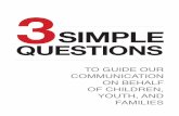 SIMPLE - ocd.pitt.edu · minds around” large numbers2. ... parent or neighbor — we can guide ourselves with three simple questions: » » » simple yet powerful acts, ...