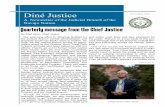 Diné Justice N - Judicial Branch · DINÉ JUSTICE PAGE3 Navajo Nation seeking judge and justice applicants The Judicial Branch of the Navajo Nation contin-ues to seek applicants