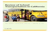 Review of School Transportation in Californialao.ca.gov/reports/2014/education/school-transportation/school... · concerns that students lack alternative methods of getting to school