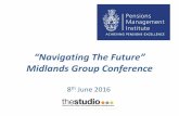 “Navigating The Future” - Home - The Pensions ... · Emma King, Eversheds ... triple lock and OBR forecasts: ... Thank you for attending the PMI Midlands Conference entitled “Navigating