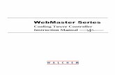 WebMaster Series - Walchem · 1 1.0 INTRODUCTION The Webmaster series cooling tower controller is multi-functional, but not all of the features mentioned are necessarily present in