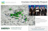 Envision Charlotte Project - US Department of Energy · Envision Charlotte Project 2016 Building Technologies Office Peer Review Mac McCord Project Manager - Envision Charlotte mmccord@envisioncharlotte.org