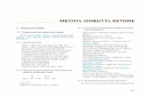 METHYL ISOBUTYL KETONE - monographs.iarc.fr · isobutyl ketone in diferent environments ... drugs. It is also used as a ... and from land disposal of waste that contains this compound
