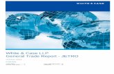 White & Case LLP General Trade Report - JETRO … · US Energy Information Administration Issues New Report on ... Alleged Draft TPP Intellectual Property Chapter Leaked ... patents,