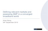 Defining relevant markets and assessing SMP in a … · Defining relevant markets and assessing SMP in a converged ... Pakistan and Tanzania. ... •Services available may depend
