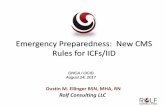 Emergency Preparedness: New CMS Rules for ICFs/IID 3 New Emergency... · certifed under health care occupancy chapter (18/19) of the Life Safety ... Preparedness • (a)Emergency