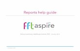 Reports help guide - FFT Aspire · Contents Introduction to the KS2 school summary dashboard FFT Aspire The following help files provide a quick overview of the Key Stage 2 school