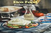 Product Catalogue - elcofood.com.au · Product Catalogue 2017 . w Our Vision is ... buttery filo pastry & Greek olive oil ... best tasting olives in the world. Kalamata varieties