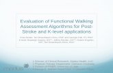 Evaluation of Functional Walking Assessment Algorithms for ... · Evaluation of Functional Walking Assessment Algorithms for Post-Stroke and K-level applications Post-Stroke: Teri