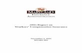 2015 Report on Workers’ Compensation Insuranceinsurance.maryland.gov/Consumer/Appeals and Grievances Reports... · 2015 Report on . Workers’ Compensation Insurance . November