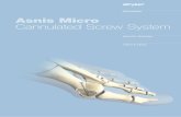 Asnis Micro Cannulated Screw System - … · Asnis Micro Cannulated Screw System This Operative Technique sets forth detailed recommended procedures for using Stryker Osteosynthesis