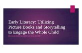 Early Literacy: Utilizing Picture Books and Storytelling ...· Early Literacy: Utilizing Picture Books