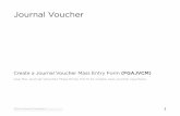 Journal Voucher - bsu.edu · Banner Finance, Journal Voucher FGAJVCM, May 2011 8 Creating a New Journal Voucher Mass Entry Form 19 21 20 CLICK > on the Complete or In Process button.