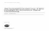 The Constant Current Loop: A New Paradigm for … · The Constant Current Loop: A New Paradigm for Resistance Signal Conditioning Karl F. Anderson ... dc direct current e o