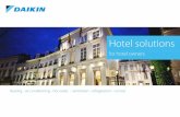 Hotel solutions - daikin.eu · Hotel solutions for hotel owners. 2 ... the air conditioning installation in our hotel, we did not hesitate for ... The VRV II is launched. Daikin industries