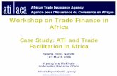 Workshop on Trade Finance in Africa - World Banksiteresources.worldbank.org/FSLP/Resources/WBI_Presentation.pdf · Workshop on Trade Finance in Africa Case Study: ... Shelter Afrique