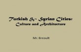 Turkish & Syrian Cities - Middle Eastern studies. Powerpoint... · Design and Art • The depictions of human forms could be considered idolatry, a sin • Primary forms of Islamic