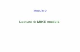 Lecture 4: MIKE models - NPTELnptel.ac.in/courses/105101002/downloads/module9/lecture4.pdf · Lecture 4: MIKE models Module 9. a) Flood Management ... Time step n Time Time step n+1.