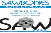 CRANIO AND MAXILLOFACIAL - Sawbones · 2. Our name “Sawbones” is synonymous with the generic name of “hands on” workshop bones used for Orthopedic Surgical training over the