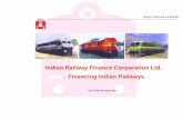 Indian Railway Finance Corporation Ltd. - World Banksiteresources.worldbank.org/INTSARREGTOPTRANSPORT/6034746... · Indian Railway Finance Corporation Ltd. ... corporate unit and