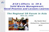 JICA’s s Efforts in 3R & Solid Waste Management; … · Solid Waste Management; Good Practice and Lessons Learned ... Boracay Island and Municipality of Malay ... In case of waste