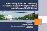 Who’s Doing What? An Overview of - STGEC … is... · Who’s Doing What? An Overview of ... – 2013 AASHTO Standard Specifications for Structural ... Structural Supports for Highway