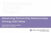 Advancing Partnership Relationships Driving CQO … · Advancing Partnership Relationships Driving CQO Value ... and integration ... –Replaces the mindset of “I want” to “We