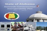 State of Alabama - ALEA · The Alabama Statewide Communication ... o Standing AFRWC workgroup of regional governance ... There is no defined timeline for the deployment ...
