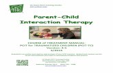 Parent-Child Interaction Therapy - PCITpcit.ucdavis.edu/wp-content/uploads/2013/01/Section-1_General... · Parent-Child Interaction Therapy . ... 4.7 . Levels of Coaching ... 6.3