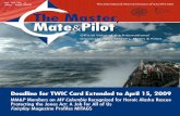 Deadline for TWIC Card Extended to April 15, 2009 · Deadline for TWIC Card Extended to April 15, ... cue were Captain Phil Taylor, ... “We did it because it was the right thing