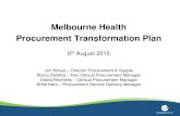 Melbourne Health Procurement Transformation Plan … Files/conference_15/Presentation Files... · Melbourne Health Procurement Transformation Plan ... SWOT Analysis STRENGTHS ...