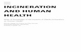 INCINERATION AND HUMAN HEALTH - … incinerators, the Philippine Clean Air Act of 1999, banned the incineration of municipal, medical and hazardous waste. Waste reduction, re-use and