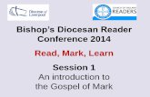 Bishop’s Diocesan Reader - Diocese Of Liverpool it Easier/roles... · Bishop’s Diocesan Reader Conference 2014 Read, ... a dead girl 5.35-42: and a sick woman ... the walking