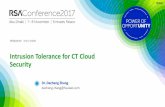 Intrusion Tolerance for CT Cloud Security - RSA … · Intrusion Tolerance for CT Cloud Security . ... IaaS Security. ... method of resolving the Byzantine failure problem can be