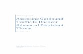 Assessing Outbound Traffic to Uncover Advanced … · Assessing Outbound Traffic to Uncover Advanced Persistent Threat Page 2 Executive Summary Advanced Persistent Threat (APT) exhibits