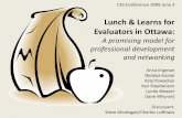 Lunch & Learns for Evaluators in Ottawa - … · Lunch & Learns for Evaluators in Ottawa: ... • Appreciative inquiry in ... groups of people who share a passion for